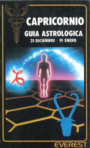 Capricornio 21 diciembre - 19 enero: Guía astrológica. (Caduceo) Books