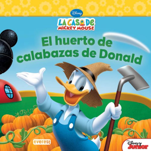 La Casa de Mickey Mouse. Pack regalo. El huerto de calabazas de Donald (Mickeypacks) Children's books