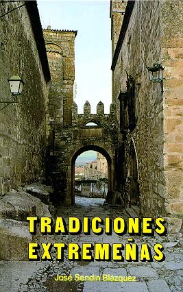 Tradiciones Extremeñas (Viajes y costumbrismo) Books