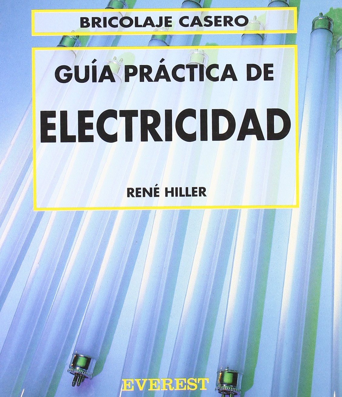 Guía Práctica de Electricidad (Bricolaje casero) Books