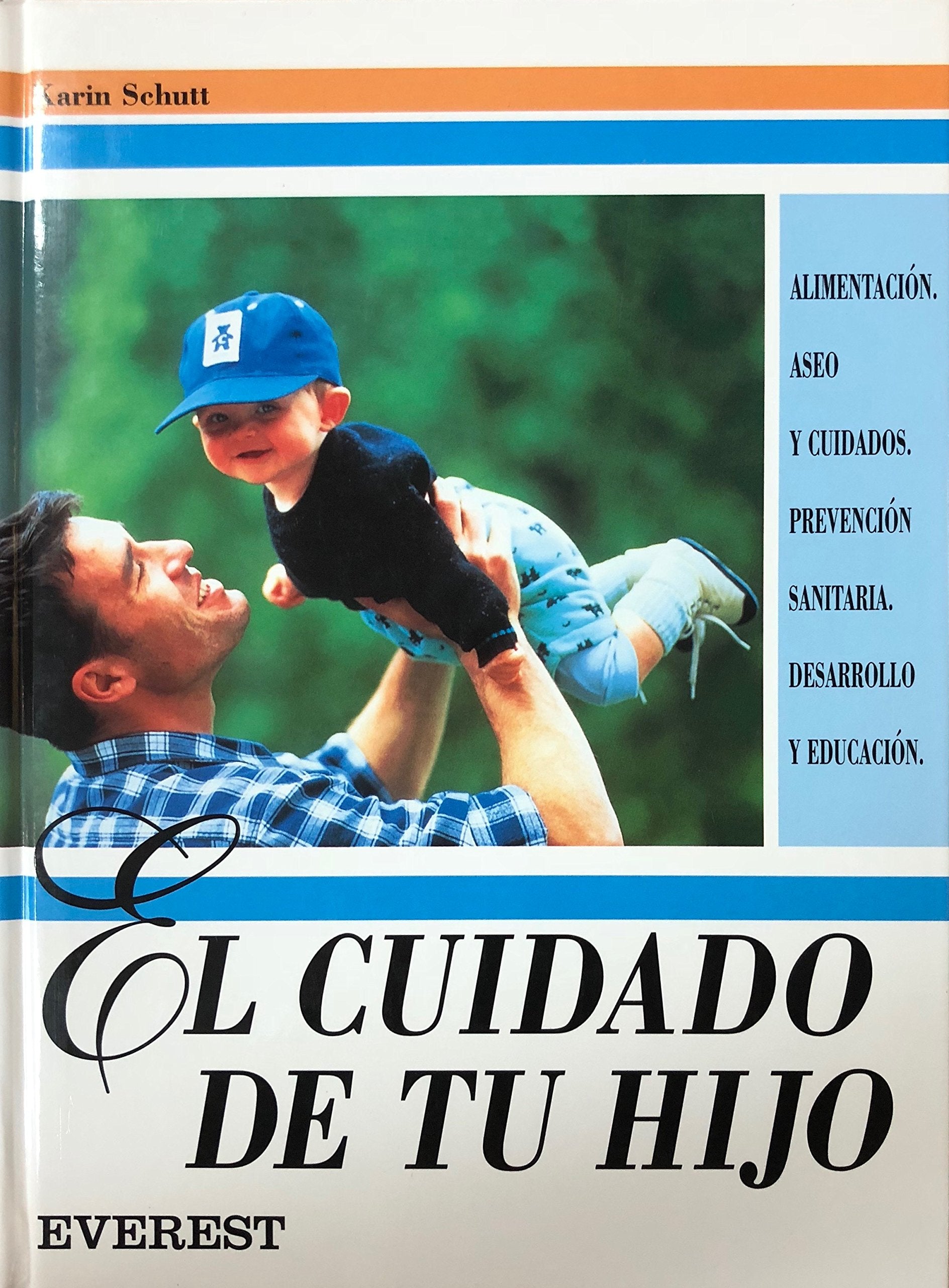 El Cuidado De Tu Hijo/Caring for Your Baby book