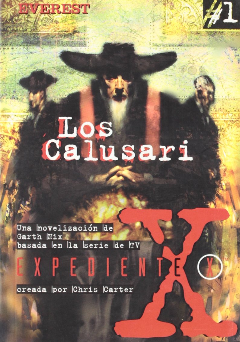 Los Calusari/ The Calusari (Coleccion "Expediente X"/the X Files Series) book