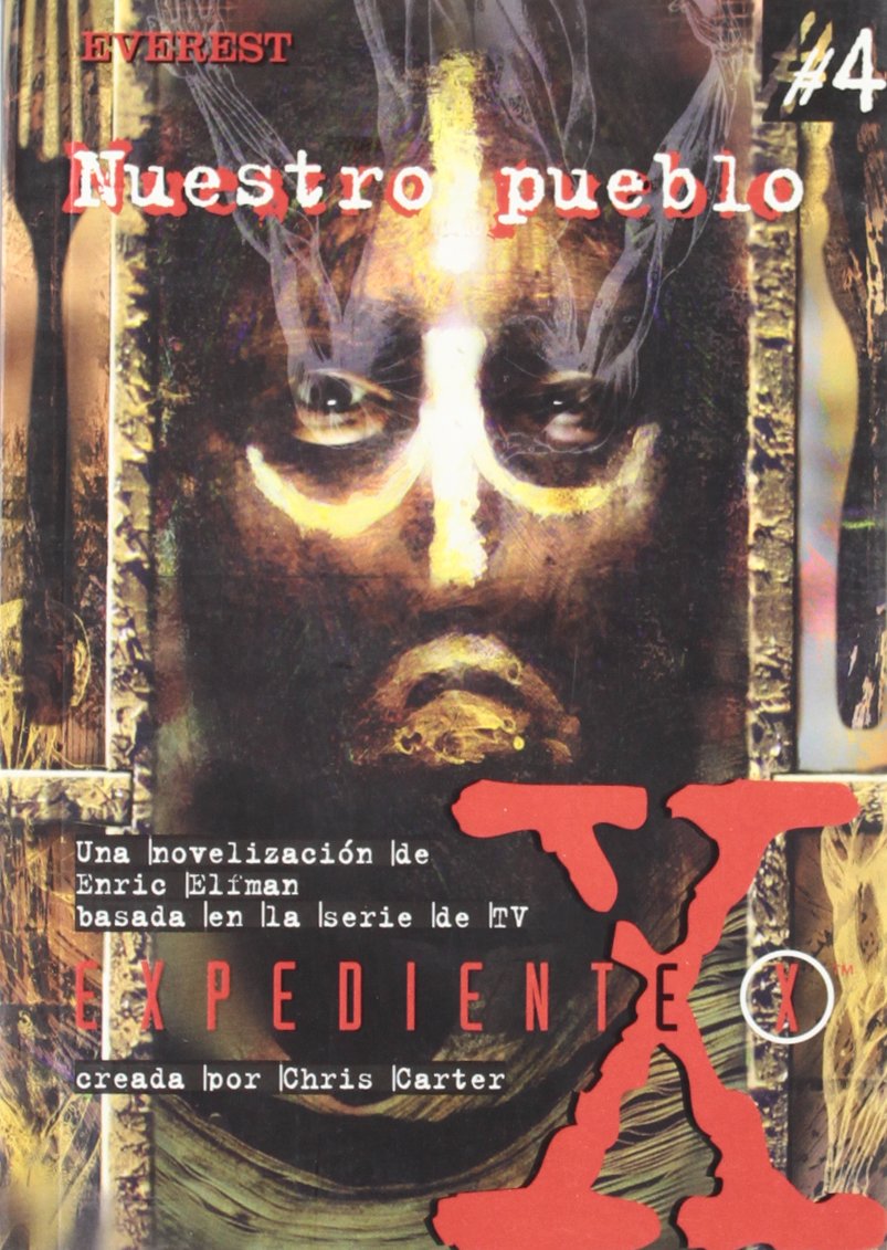 Nuestro Pueblo/Our Town (Coleccion "Expediente X"/the X Files Series) book