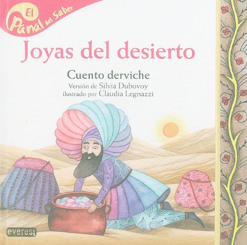 Joyas del desierto / Desert Jewels: Cuento Derviche (El panal del saber / Honeycomb Know) Fairy Tales & Legends