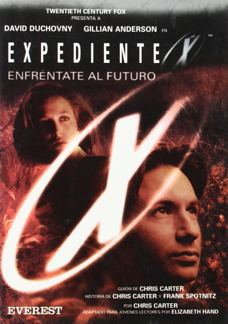 Expediente X. Enfréntate al Futuro. El libro de la película Books