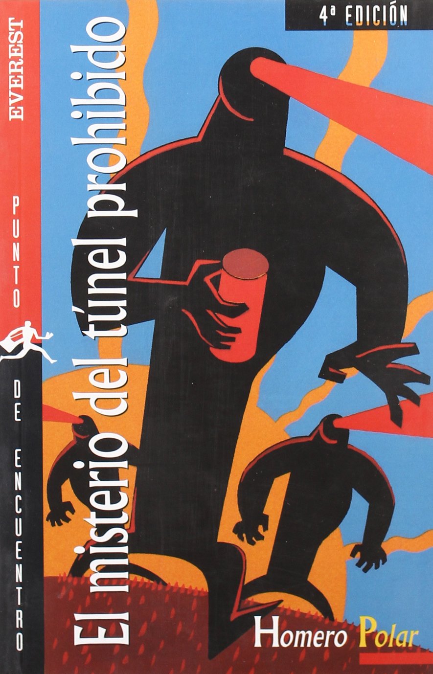 El misterio del túnel prohibido (Punto de encuentro / Homero Polar) Fiction