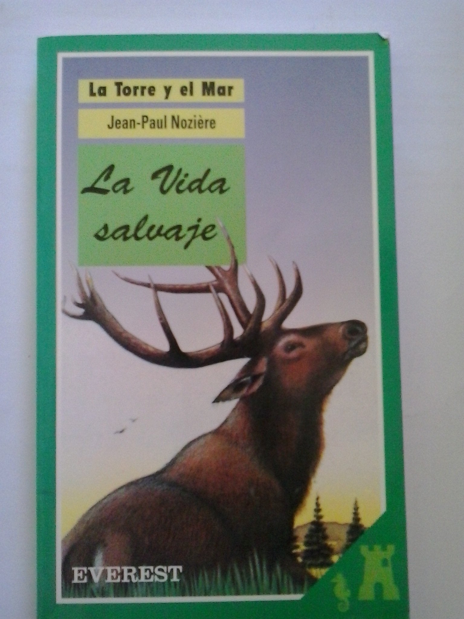 La vida salvaje (La torre y el mar) Books