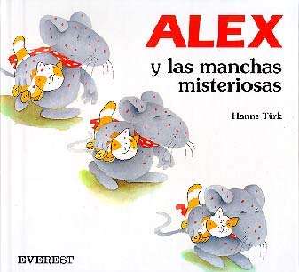 Alex y las manchas misteriosas (Estrella) Books