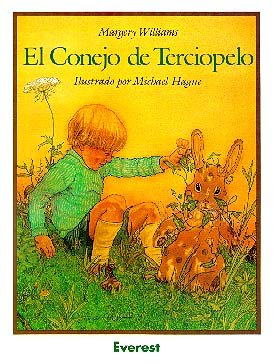 El conejo de terciopelo: O cómo los juguetes se convierten en reales. (Rascacielos) Novels & Short Stories