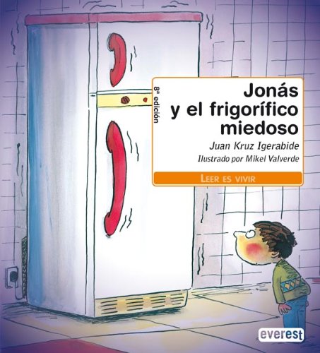 Jonás y el Frigorífico miedoso (Leer es vivir) Books
