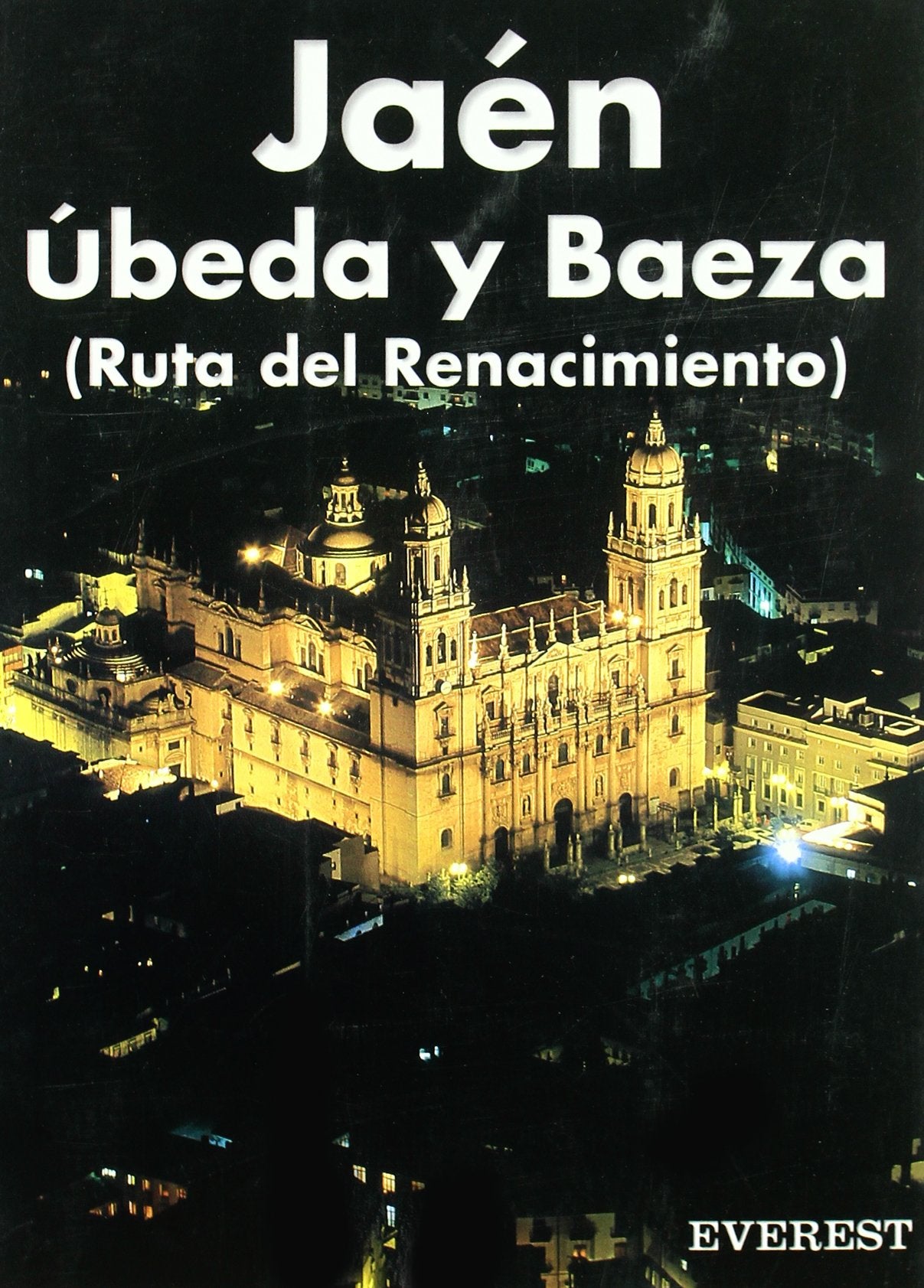 Recuerda Jaén, Úbeda y Baeza: (Ruta del Renacimiento) Books