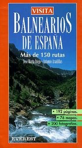 Visita Balnearios de España: Más de 150 rutas. (Visita / Serie Amarilla) Books