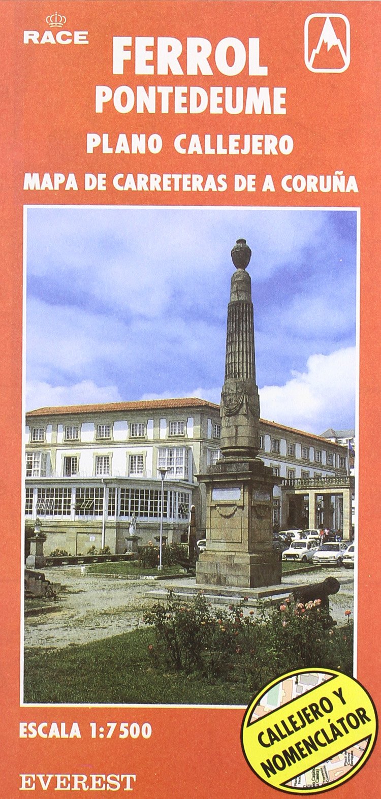 Ferrol y Pontedeume. Plano callejero y mapa de carreteras de A Coruña: Plano callejero. Mapa de carreteras. (Planos callejeros / serie roja) Maps & Plans