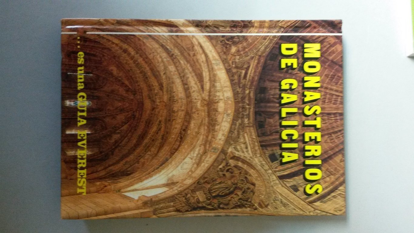 Monasterios de Galicia (Coleccion Guias Everest ) Books