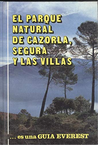 El Parque Natural de Cazorla, Segura y las Villas Books