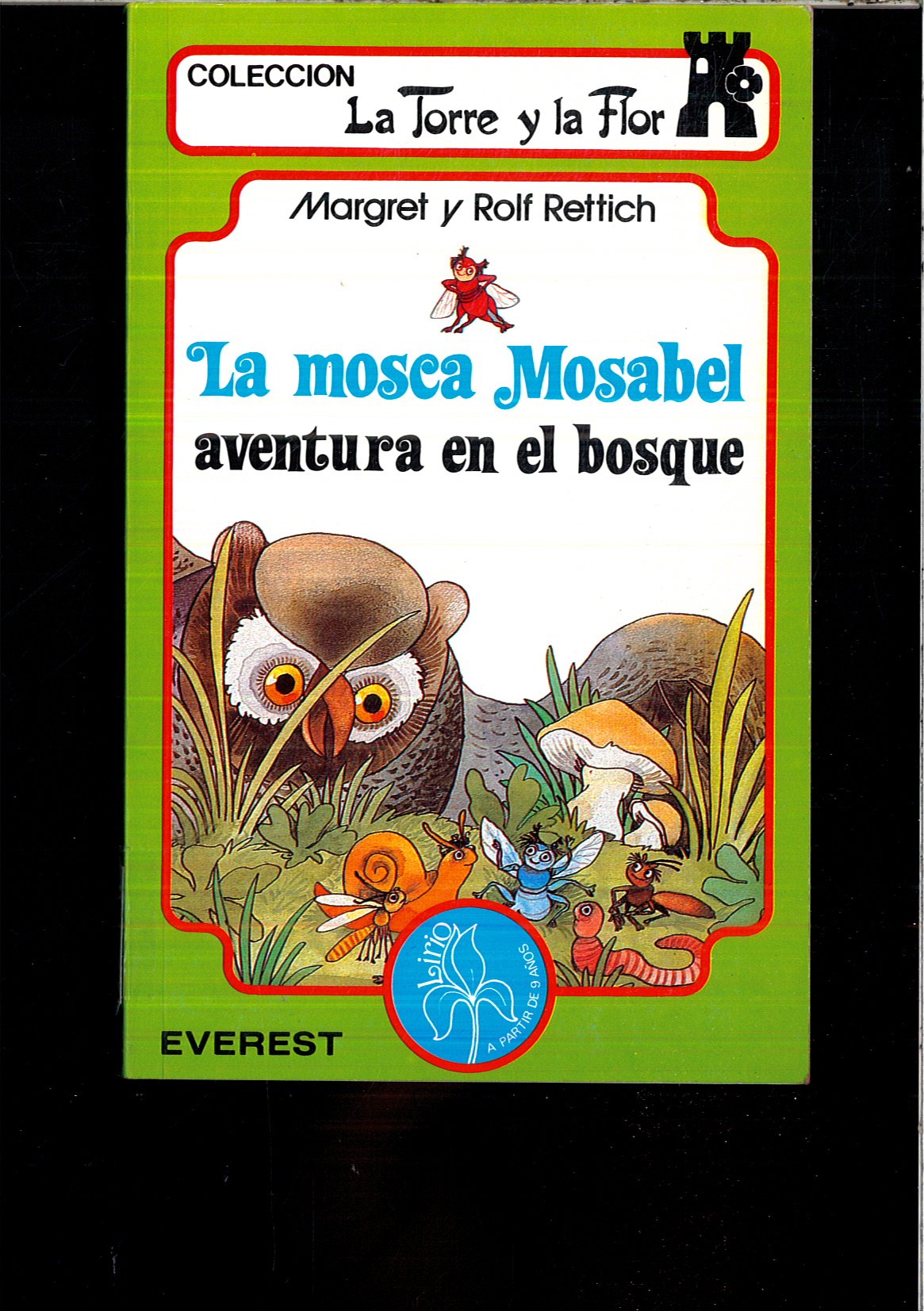 Mosca mosabel, la. aventura en el bosque book
