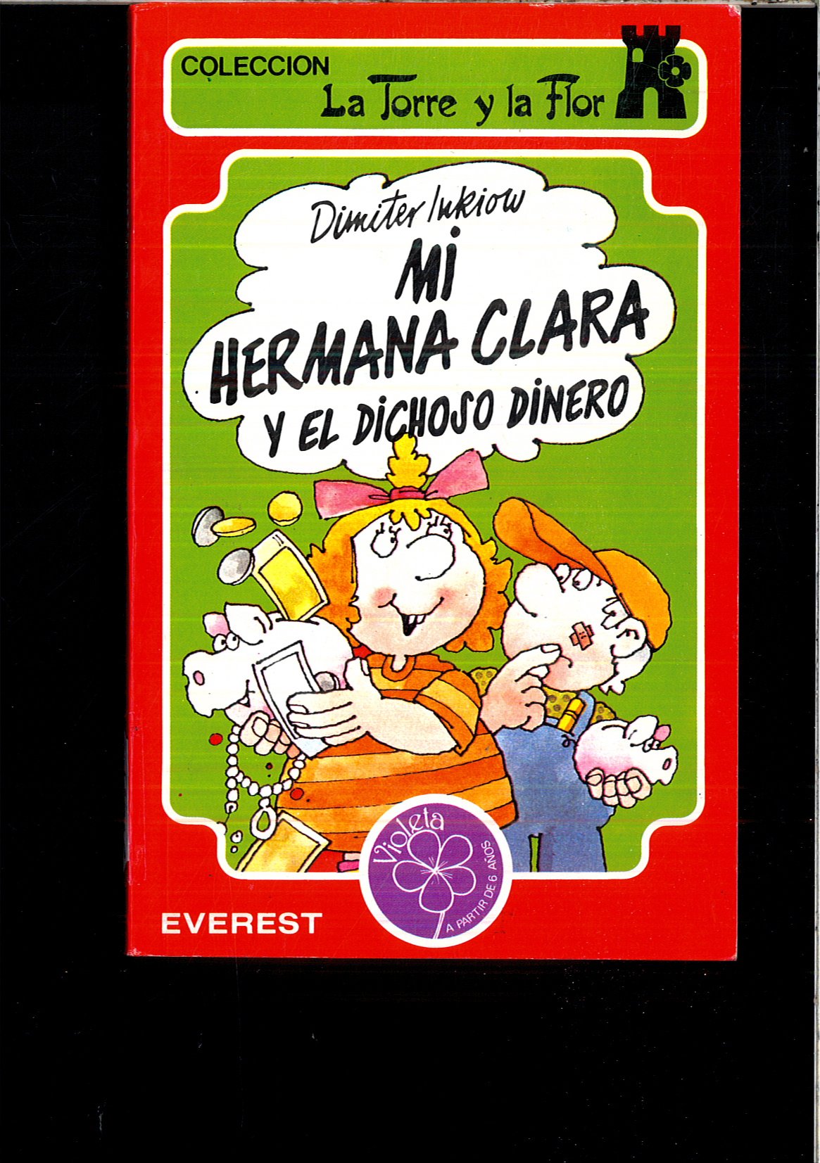 Mi hermana Clara y el dichoso dinero Books