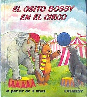 El Osito Bossy en el circo (Mis primeros cuentos) Books