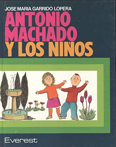 Antonio Machado Y Los Ninos (POESIA PARA NINOS/ANTONIO MACHADO FOR CHILDREN) Contemporary literature Books