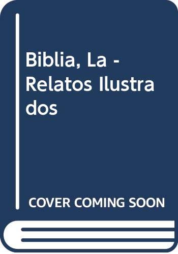 Biblia, La - Relatos Ilustrados book