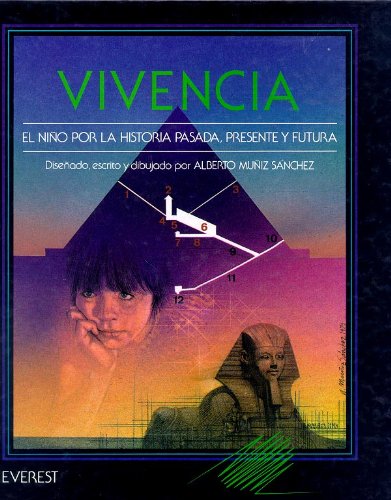 Vivencia: El niño por la historia pasada, presente y futura. ("Tío Alberto") Books
