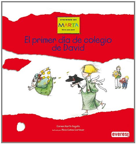 El primer día de colegio de David/ David's First Day of School (Growing Up With Marta) book