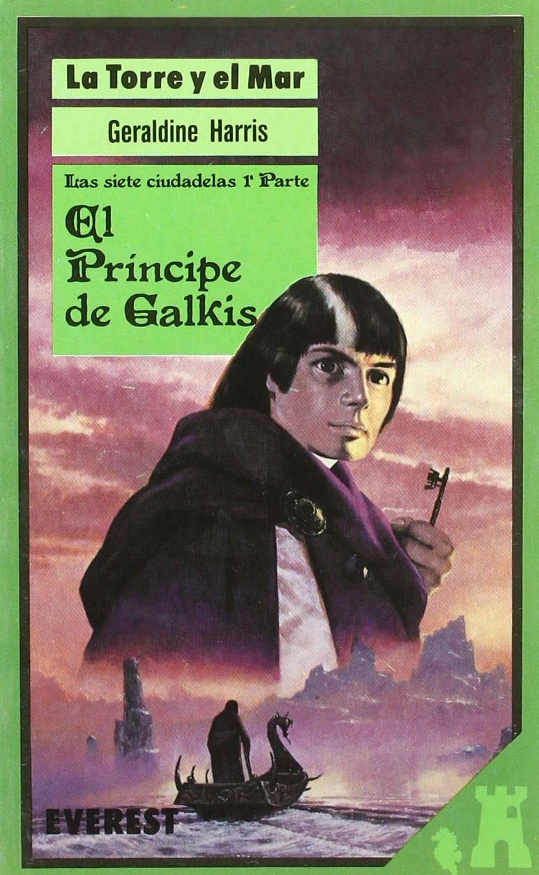 Las siete ciudadelas 1: El principe de Galkis. (La torre y el mar) Books