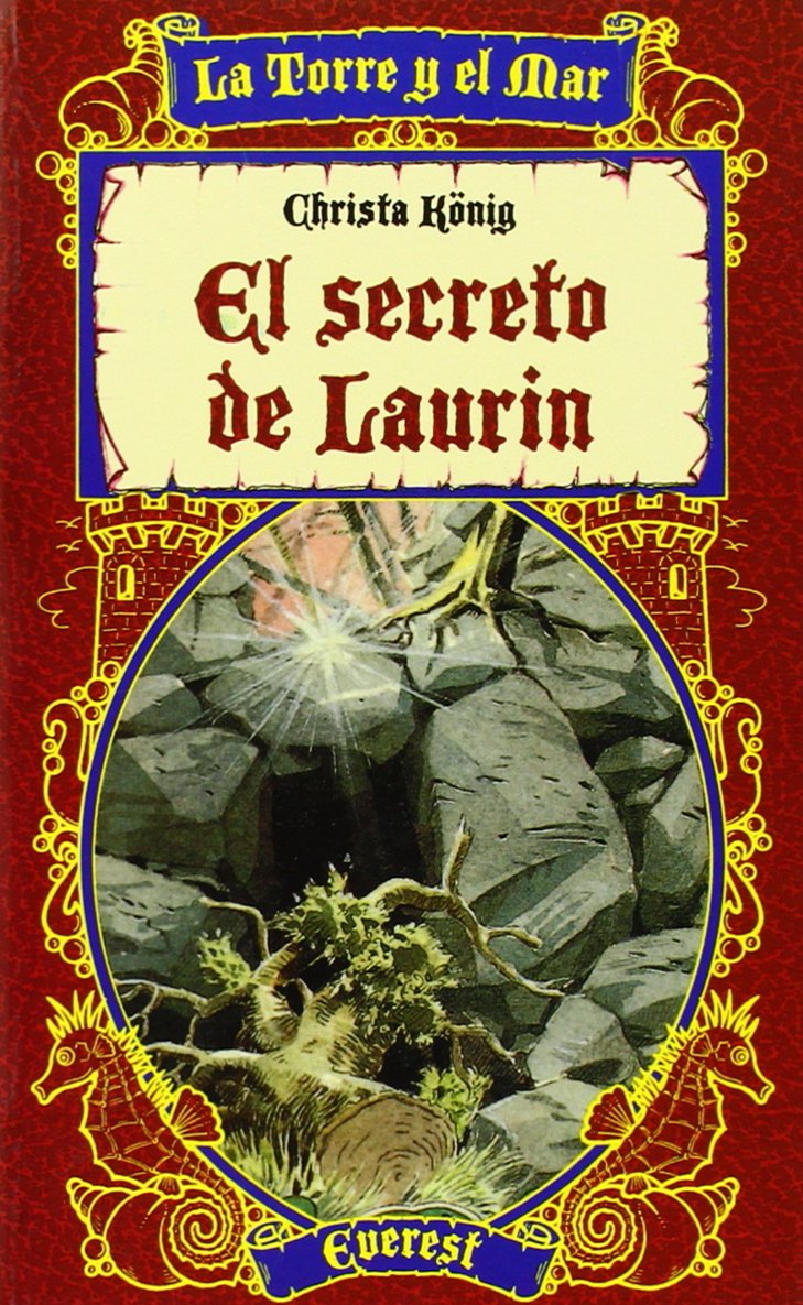 El secreto de Laurin: Una historia fantástica. (La torre y el mar) Books