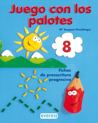 Juego con los palotes 8: Fichas de preescritura progresiva Books