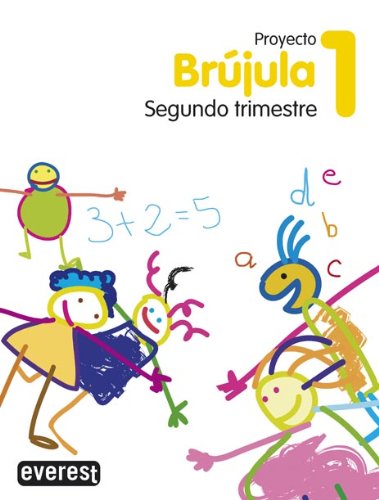 Proyecto Globalizado Brújula Segundo Trimestre 1 Primaria: 1er ciclo. Educación Primaria book
