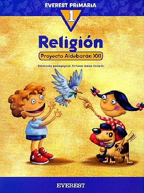 Religión 1º Primaria. Proyecto Aldebarán XXI: Educación Primaria book