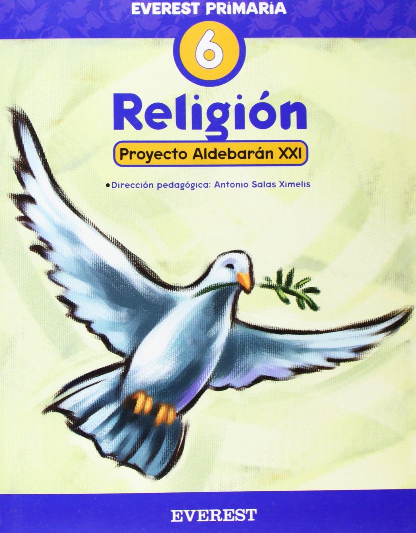 Religión 6º Primaria. Proyecto Aldebarán XXI: Everest Primaria. book