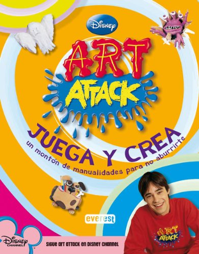 Art Attack : libro recopilatorio: Un montón de manualidades para no aburrirte (Art Attack / Juega y crea) Social Sciences