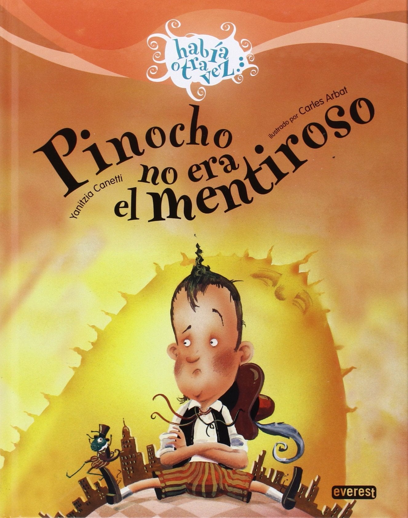Pinocho no era el mentiroso/ Pinocchio Was Not The Liar book