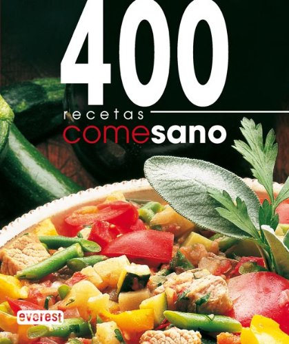 Come sano : 400 recetas Leisure, Home & Garden Books