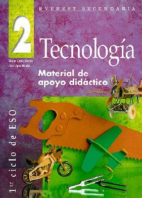 Tecnología 2.º ESO. Material de apoyo didáctico: Primer ciclo de la ESO Books