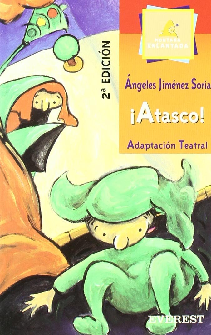 ¡Atasco! (Montaña encantada / Teatro) Books