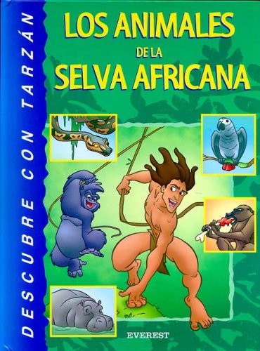 Descubre con Tarzán los animales de la selva book