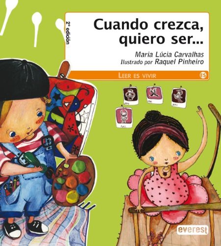 Cuando crezca, quiero ser.. (Leer es vivir) Non-fiction