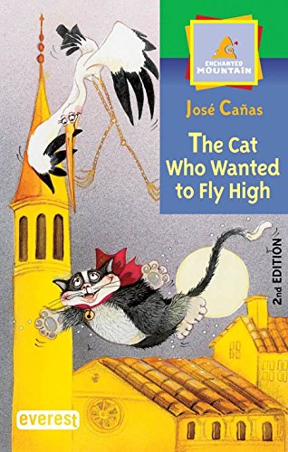 The cat who wanted to fly high: Journal Entries for April and May. (Montaña encantada) Books