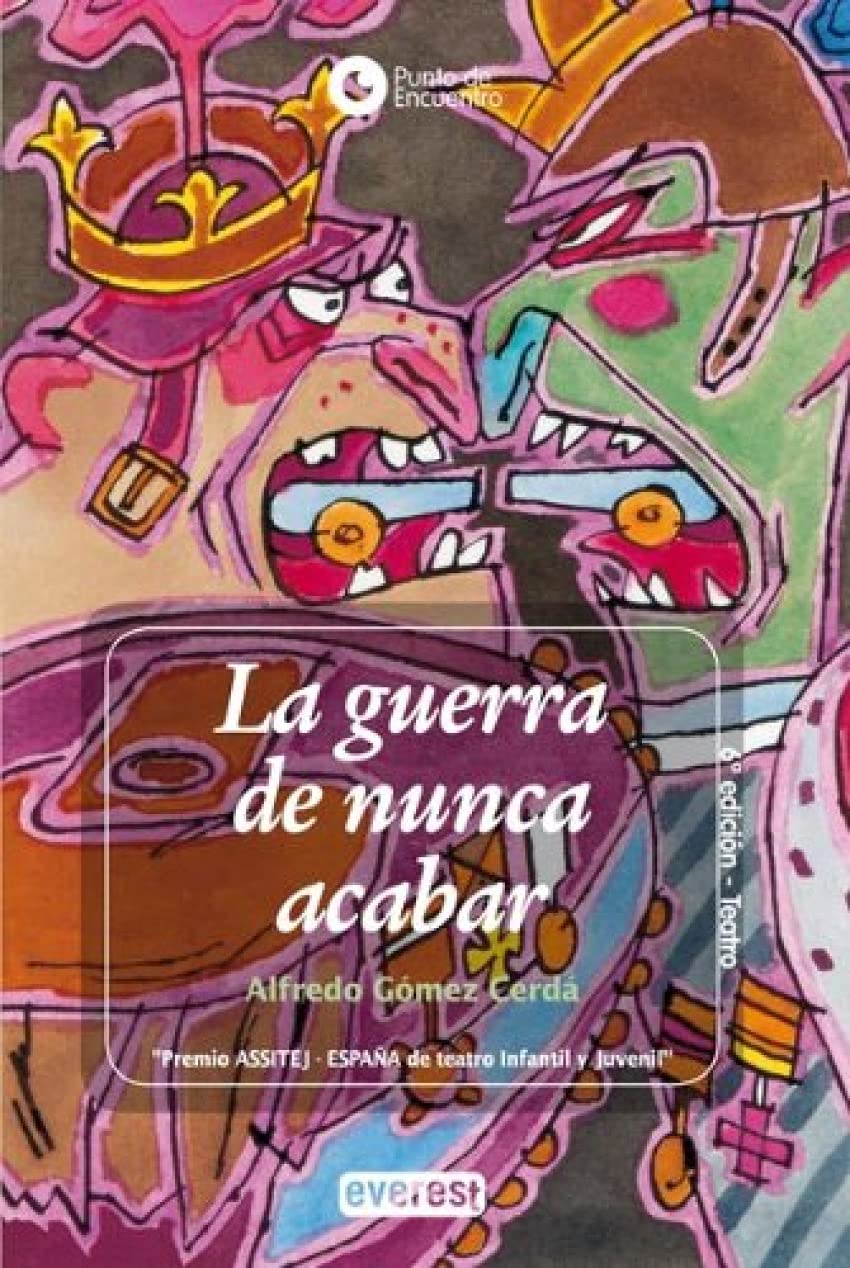 La guerra de nunca acabar (Punto de encuentro / Teatro) Social Sciences