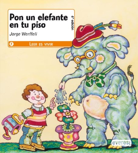 Pon UN Elefante En Tu Piso/Put an Elephant in Your Apartment book