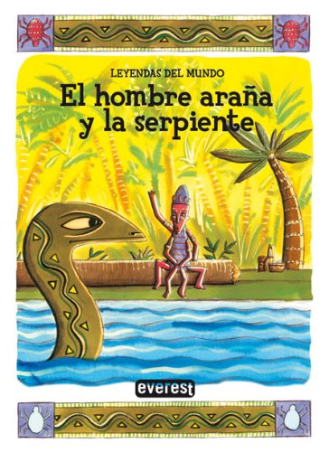 El hombre araña y la serpiente book