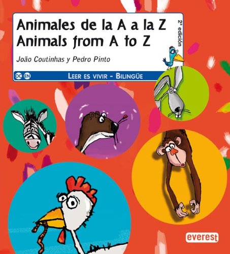 Animales de la A a la Z / Animals from A to Z (Leer es vivir / Bilingüe) Non-fiction