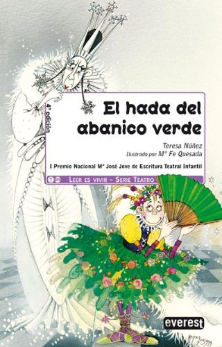 El hada del abanico verde (Leer es vivir / Teatro) Social Sciences