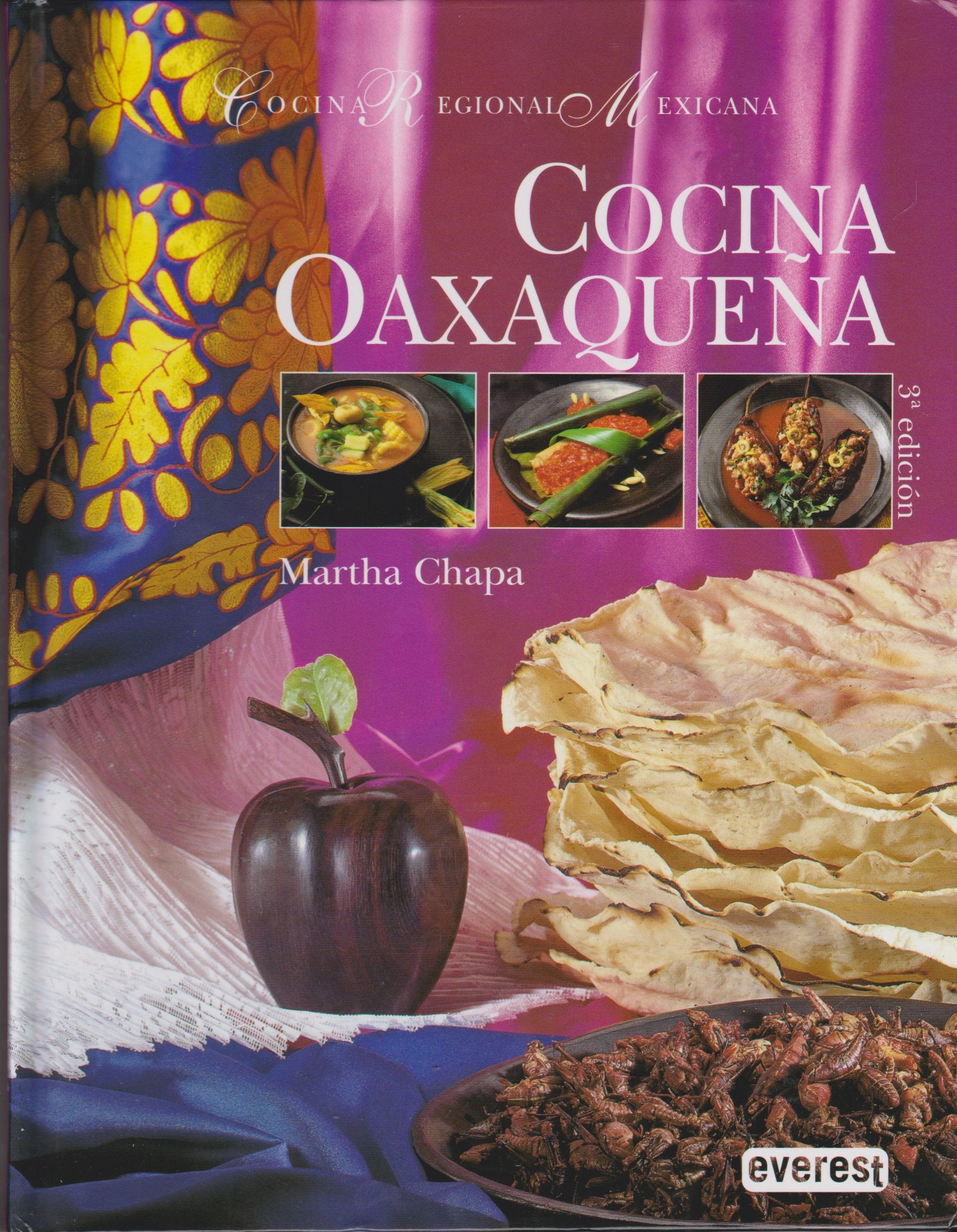 Cocina Oaxaqueña (Cocina regional mexicana) Cooking & Enjoying