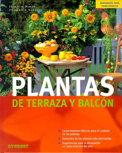 Plantas de terraza y balcón (Jardinería para principiantes) Books