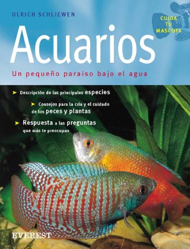 Acuarios/ Aquarium: Un Pequeno Paraiso Bajo El Agua book