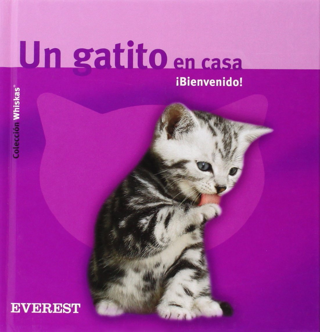 Un gatito en casa. ¡Bienvenido! (Whiskas) Books
