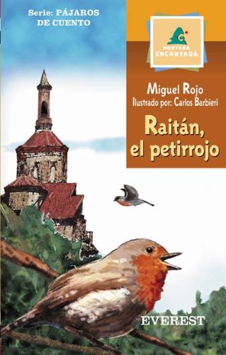Raitán, el petirrojo (Montaña encantada / Pájaros de cuento) Books